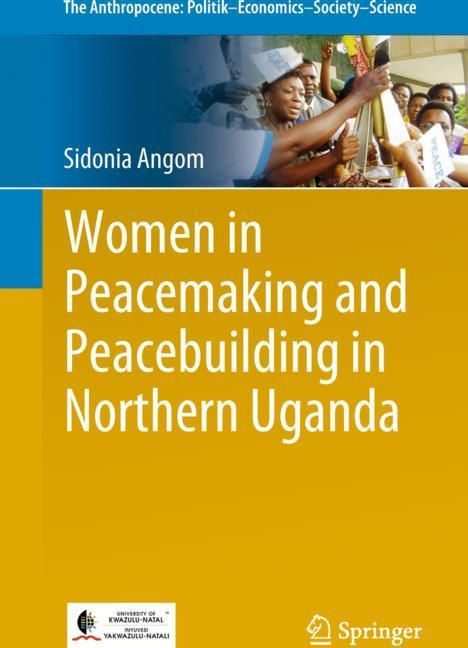 Sidonia Angom: Women in Peacemaking and Peacebuilding in Northern Uganda, Buch