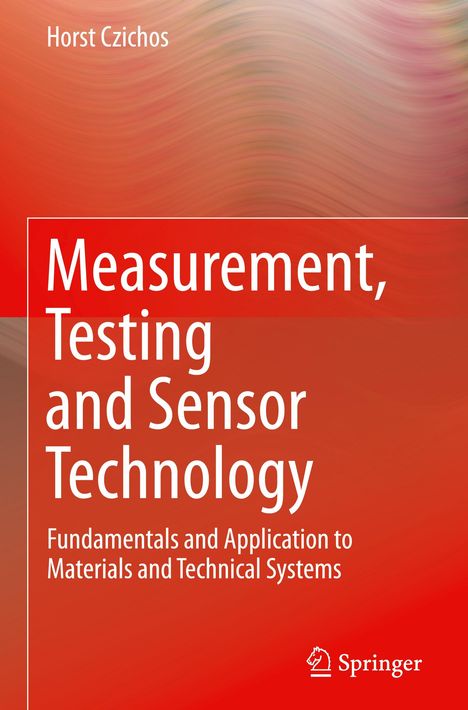 Horst Czichos: Measurement, Testing and Sensor Technology, Buch