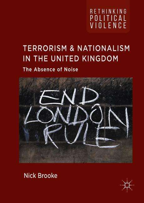Nick Brooke: Terrorism and Nationalism in the United Kingdom, Buch