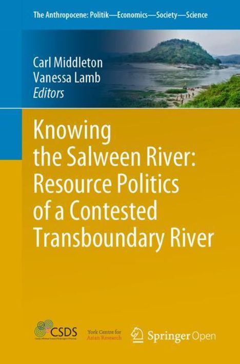 Knowing the Salween River: Resource Politics of a Contested Transboundary River, Buch