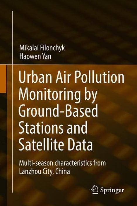 Haowen Yan: Urban Air Pollution Monitoring by Ground-Based Stations and Satellite Data, Buch