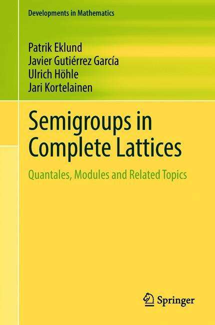 Patrik Eklund: Semigroups in Complete Lattices, Buch