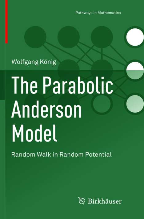 Wolfgang König: The Parabolic Anderson Model, Buch