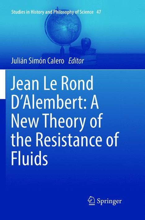 Jean Le Rond D'Alembert: A New Theory of the Resistance of Fluids, Buch