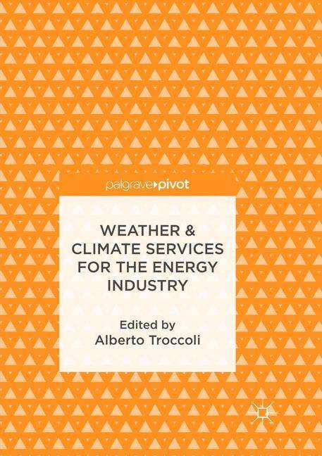 Weather &amp; Climate Services for the Energy Industry, Buch
