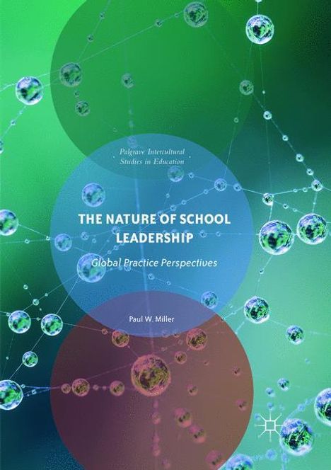 Paul W. Miller: The Nature of School Leadership, Buch