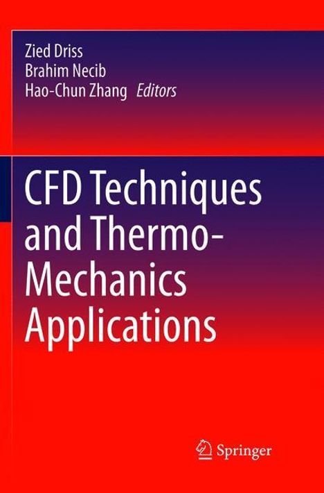 CFD Techniques and Thermo-Mechanics Applications, Buch