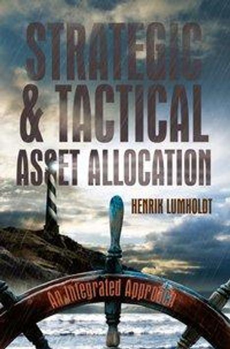 Henrik Lumholdt: Lumholdt, H: Strategic and Tactical Asset Allocation, Buch