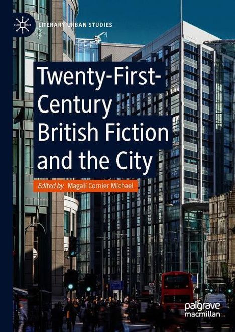 Twenty-First-Century British Fiction and the City, Buch