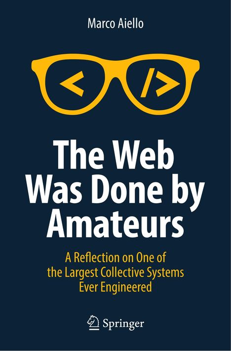 Marco Aiello: The Web Was Done by Amateurs, Buch