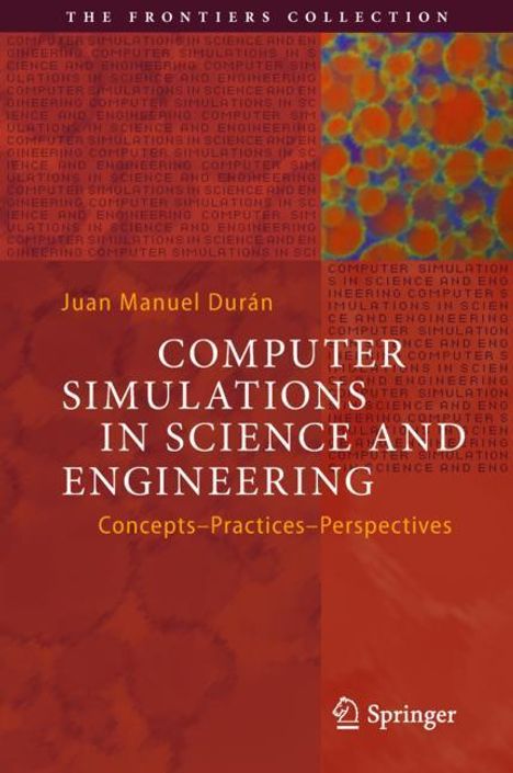 Juan Manuel Durán: Computer Simulations in Science and Engineering, Buch