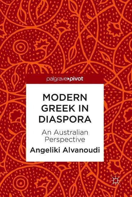 Angeliki Alvanoudi: Modern Greek in Diaspora, Buch