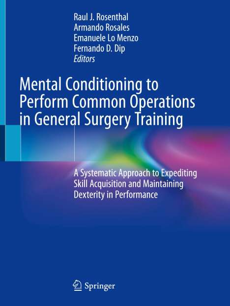 Mental Conditioning to Perform Common Operations in General Surgery Training, Buch