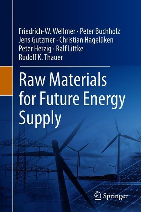 Friedrich-W. Wellmer: Raw Materials for Future Energy Supply, Buch