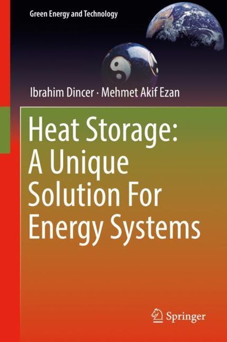 Mehmet Akif Ezan: Heat Storage: A Unique Solution For Energy Systems, Buch