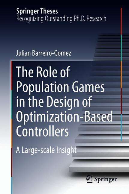 Julian Barreiro-Gomez: The Role of Population Games in the Design of Optimization-Based Controllers, Buch