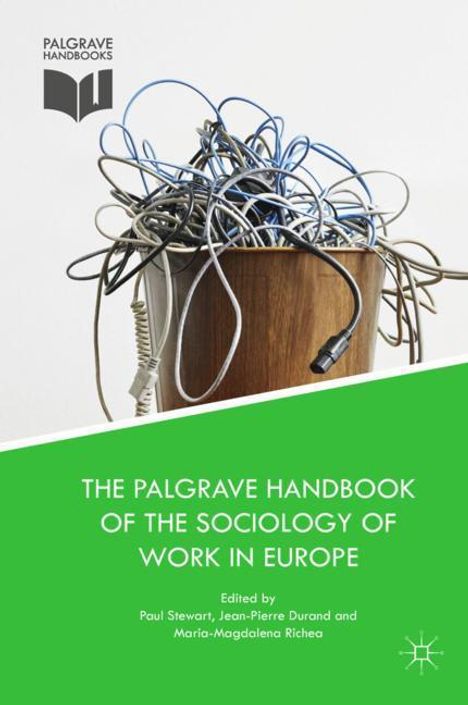 The Palgrave Handbook of the Sociology of Work in Europe, Buch