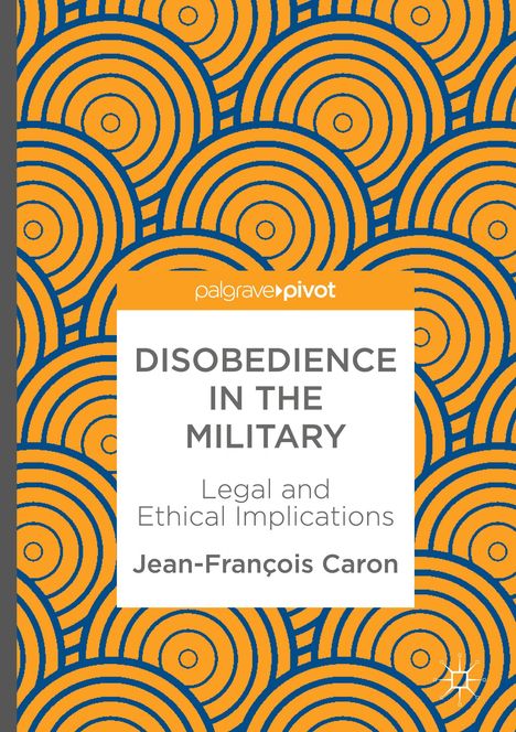 Jean-François Caron: Disobedience in the Military, Buch