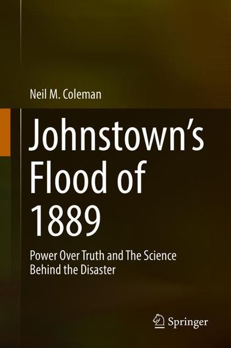 Neil M. Coleman: Johnstown¿s Flood of 1889, Buch