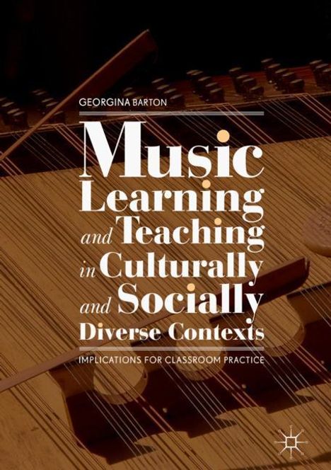 Georgina Barton: Music Learning and Teaching in Culturally and Socially Diverse Contexts, Buch