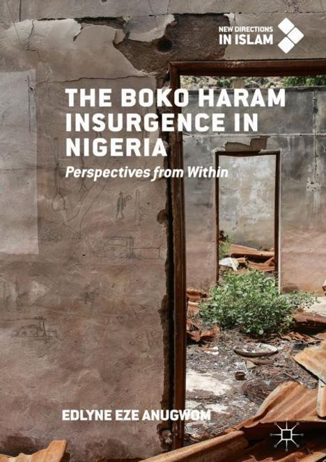 Edlyne Eze Anugwom: The Boko Haram Insurgence In Nigeria, Buch