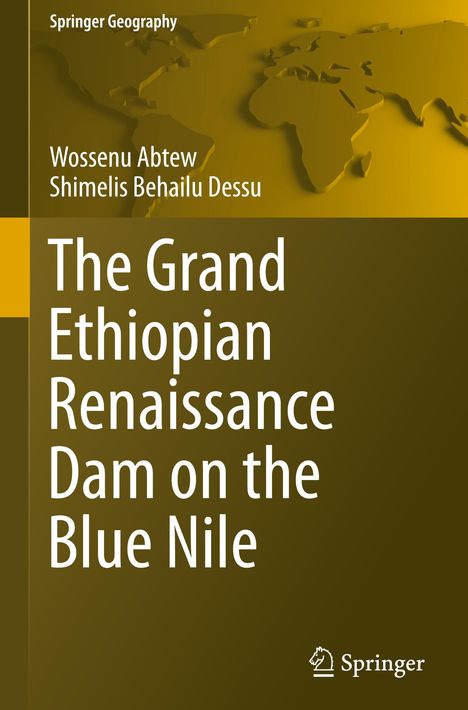 Shimelis Behailu Dessu: The Grand Ethiopian Renaissance Dam on the Blue Nile, Buch