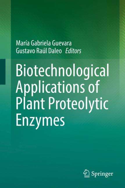 Biotechnological Applications of Plant Proteolytic Enzymes, Buch