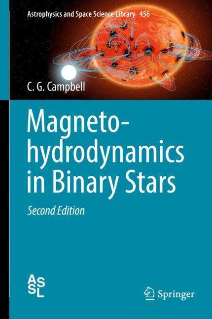 C. G. Campbell: Magnetohydrodynamics in Binary Stars, Buch