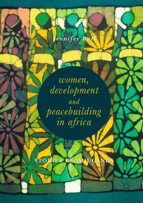 Jennifer Ball: Women, Development and Peacebuilding in Africa, Buch