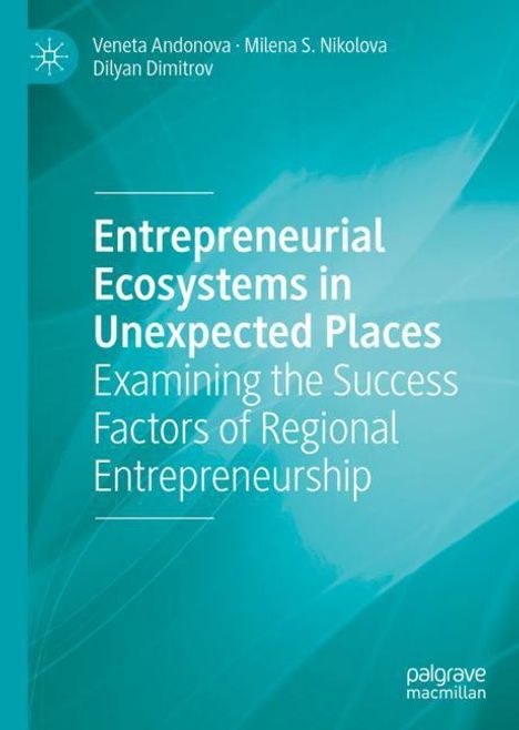 Veneta Andonova: Entrepreneurial Ecosystems in Unexpected Places, Buch