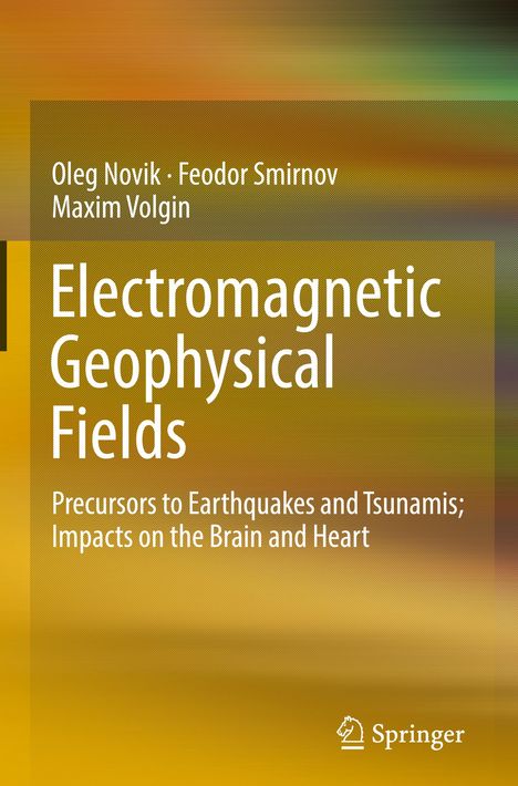 Oleg Novik: Electromagnetic Geophysical Fields, Buch