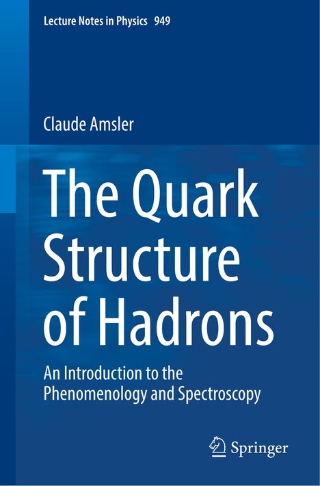 Claude Amsler: The Quark Structure of Hadrons, Buch
