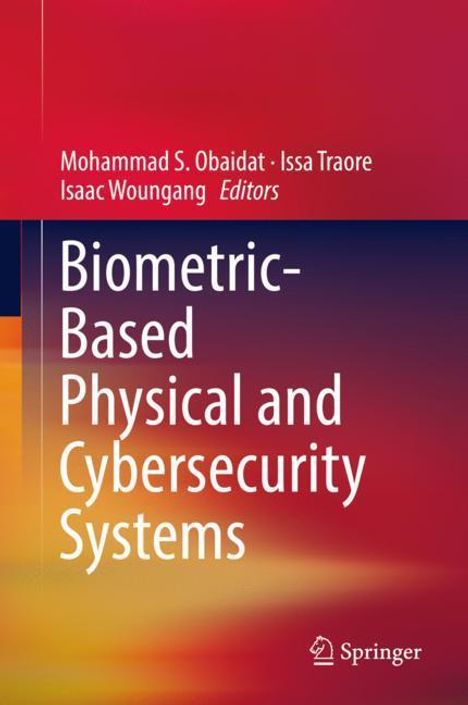 Biometric-Based Physical and Cybersecurity Systems, Buch