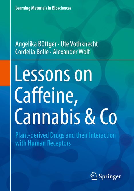 Angelika Böttger: Lessons on Caffeine, Cannabis &amp; Co, Buch