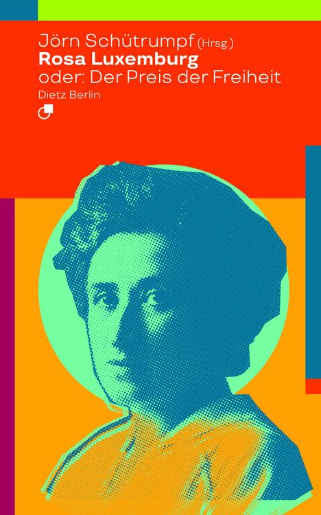 Rosa Luxemburg oder: Der Preis der Freiheit, Buch