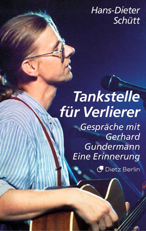 Hans-Dieter Schütt: Tankstelle für Verlierer, Buch