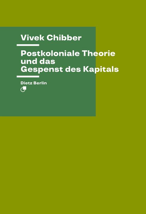Vivek Chibber: Postkoloniale Theorie und das Gespenst des Kapitals, Buch