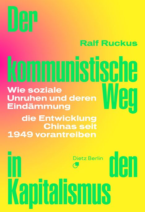 Ralf Ruckus: Der kommunistische Weg in den Kapitalismus, Buch