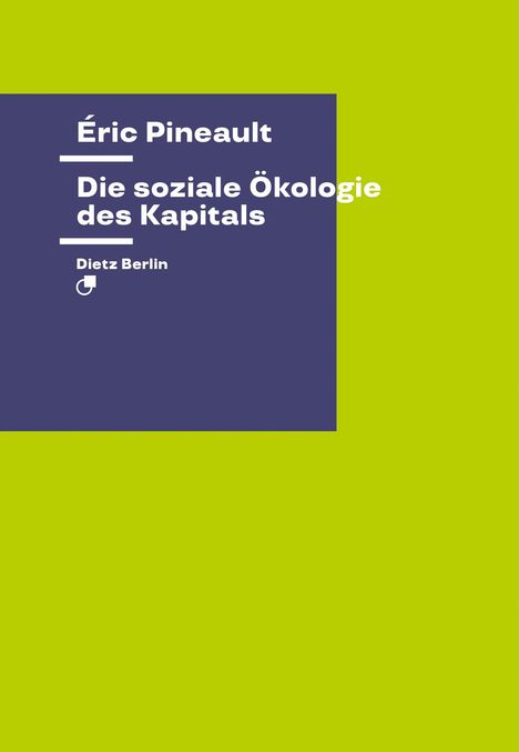 Éric Pineault: Die soziale Ökologie des Kapitals, Buch