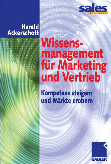 Harald Ackerschott: Wissensmanagement für Marketing und Vertrieb, Buch