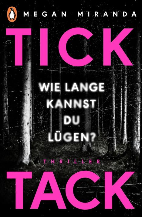 Megan Miranda: TICK TACK - Wie lange kannst Du lügen?, Buch