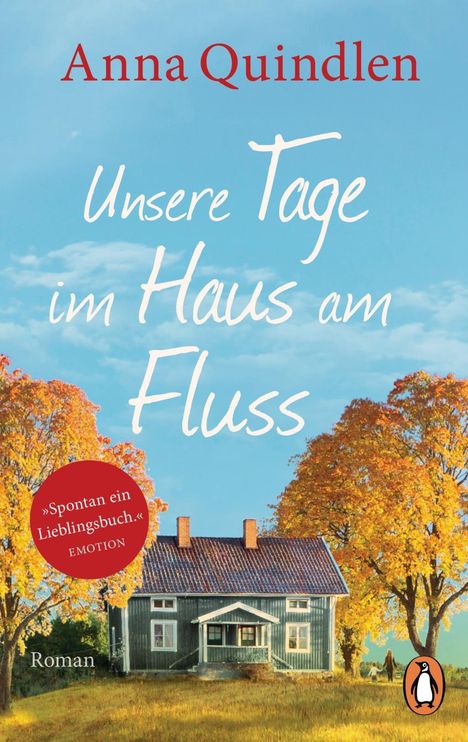 Anna Quindlen: Quindlen, A: Unsere Tage im Haus am Fluss, Buch