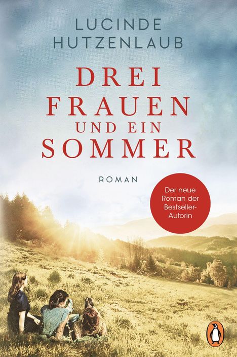 Lucinde Hutzenlaub: Drei Frauen und ein Sommer, Buch