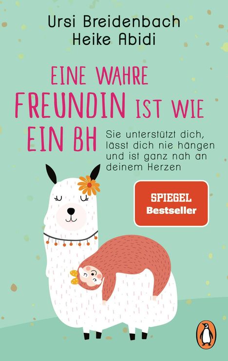 Heike Abidi: Eine wahre Freundin ist wie ein BH, Buch