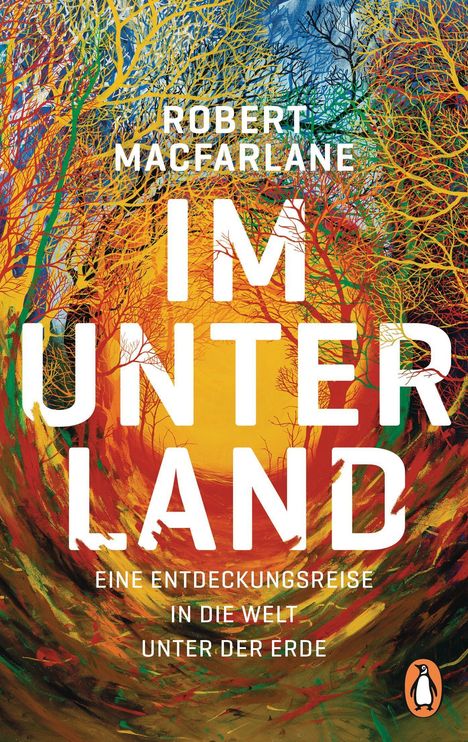 Robert Macfarlane: Im Unterland, Buch