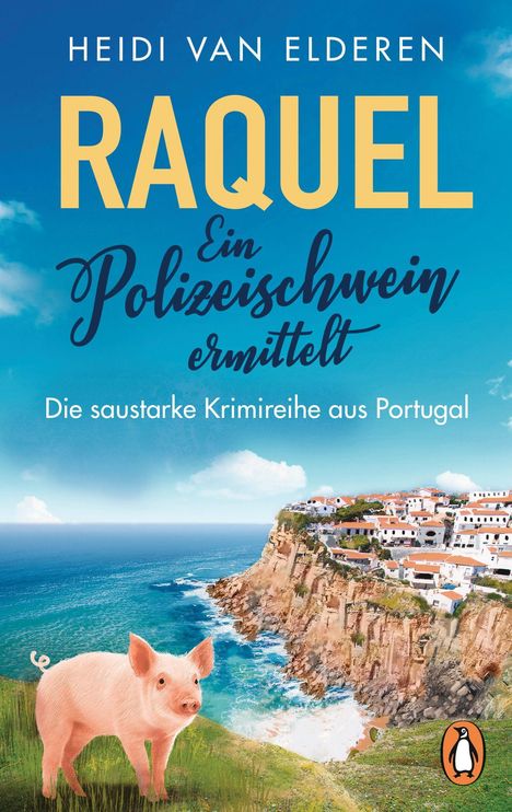 Heidi van Elderen: Raquel - Ein Polizeischwein ermittelt, Buch