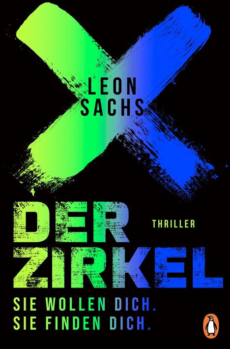 Leon Sachs: Der Zirkel. Sie wollen dich. Sie finden dich., Buch