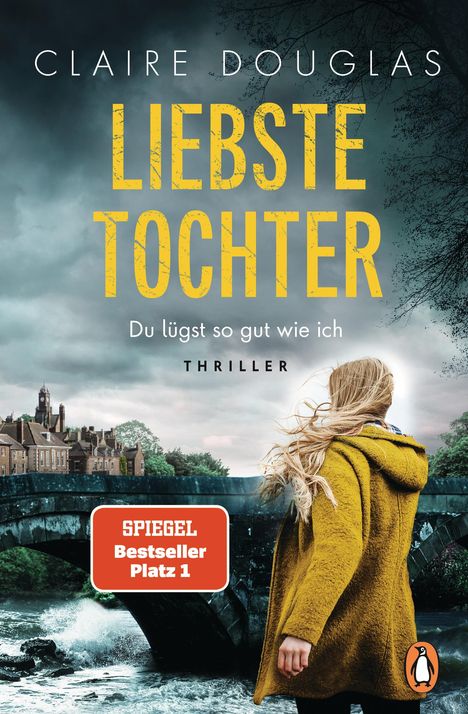 Claire Douglas: Liebste Tochter - Du lügst so gut wie ich, Buch