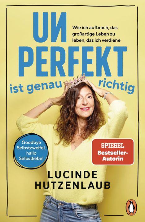 Lucinde Hutzenlaub: Unperfekt ist genau richtig, Buch