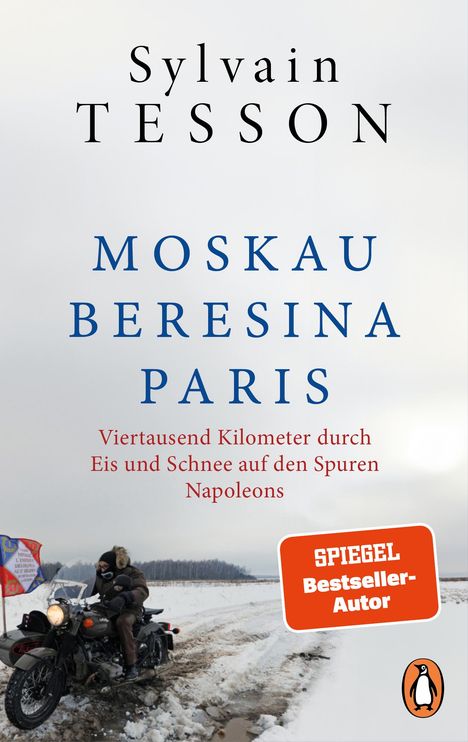 Sylvain Tesson: Moskau - Beresina - Paris, Buch